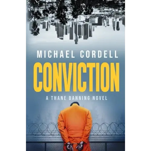Conviction: A Legal Thriller