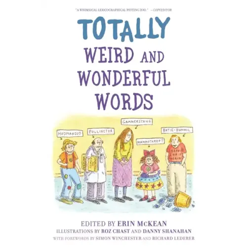 Totally Weird and Wonderful Words