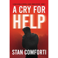 A Cry for Help: A Riveting, Page-turning Serial Killer Crime Thriller
