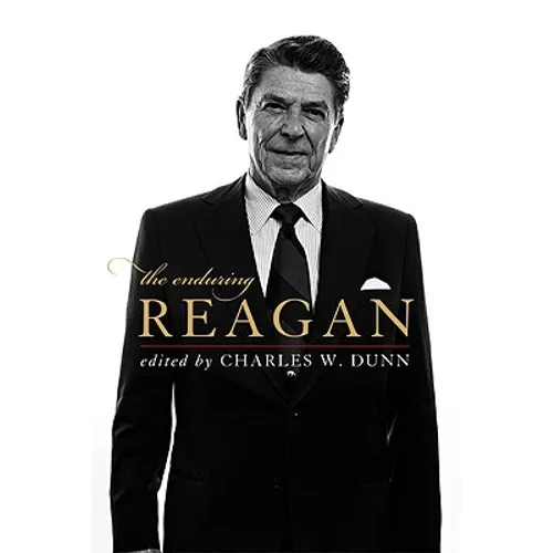 The Enduring Reagan