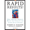 Rapid Results!: How 100-Day Projects Build the Capacity for Large-Scale Change