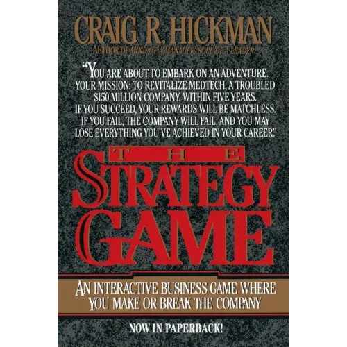 The Strategy Game: An Interactive Business Game Where You Make or Break the Company