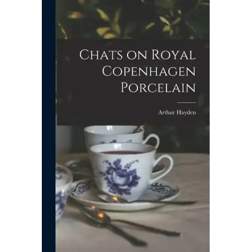 Chats on Royal Copenhagen Porcelain