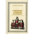 Cherry Creek Gothic: Victorian Architecture in Denver