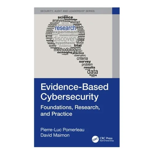 Evidence-Based Cybersecurity: Foundations, Research, and Practice