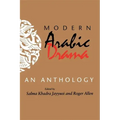 Modern Arabic Drama: An Anthology