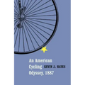 An American Cycling Odyssey, 1887