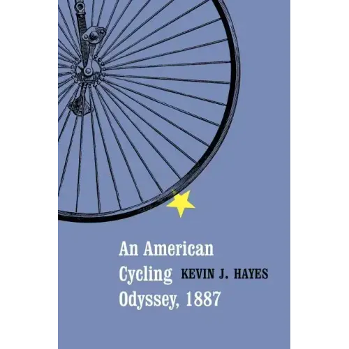 An American Cycling Odyssey, 1887