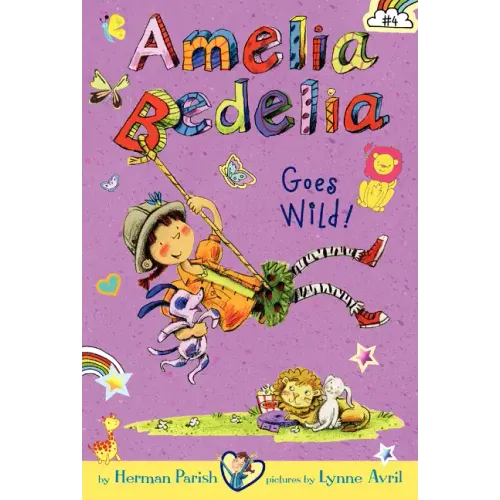 Amelia Bedelia Chapter Book #4: Amelia Bedelia Goes Wild!