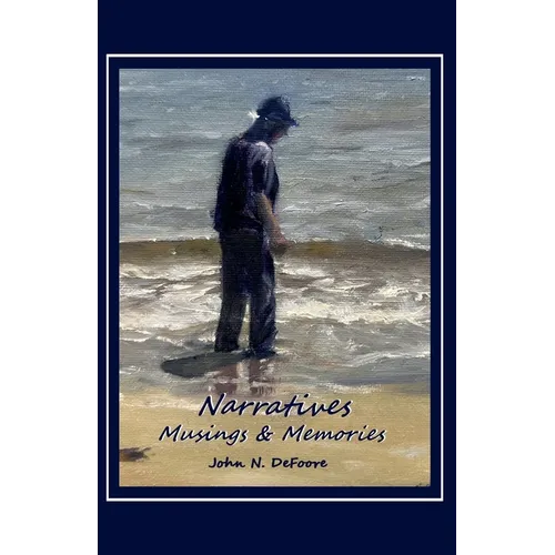 Narratives Musings and Memories