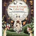 Sweet & Creepy Coloring: Over 60 Enchanting Images of Ghosts, Witches, and Cozy Haunted Places