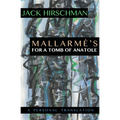 Mallarmé's for a Tomb of Anatole: A Personal Translation