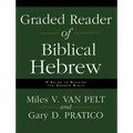 Graded Reader of Biblical Hebrew: A Guide to Reading the Hebrew Bible