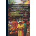 'gombo Zhèbes', Little Dictionary of Creole Proverbs, Selected From Six Creole Dialects, Tr. Into Fr. and Into Engl., With Notes, by L. Hearn