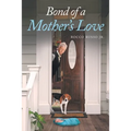 Bond of a Mother's Love