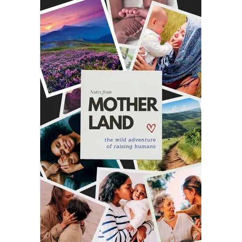 Notes From Motherland