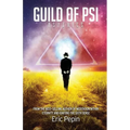 Guild of PSI: Psychic Abilities - the Link Between Paranormal and Spiritual Realities