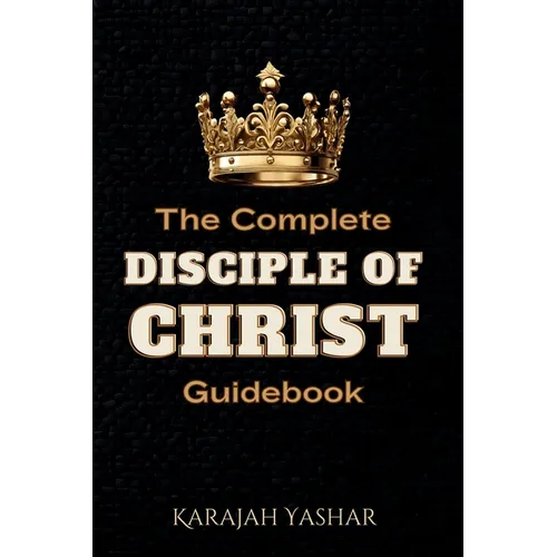 The Complete Disciple of Christ Guidebook