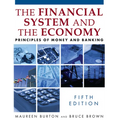 The Financial System and the Economy: Principles of Money and Banking
