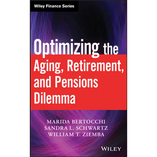 Optimizing the Aging, Retirement, and Pensions Dilemma