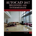 AutoCAD 2017: Beginning and Intermediate