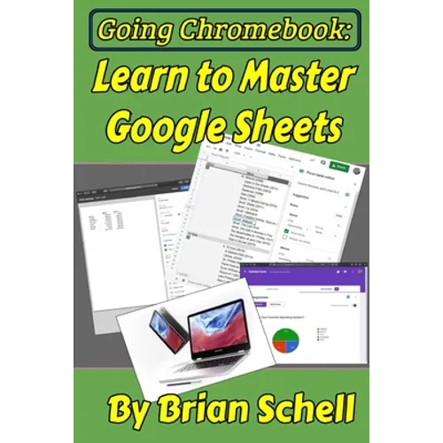 Going Chromebook: Learn to Master Google Sheets