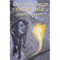 Ancestral Fields and English Magic