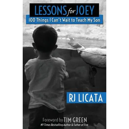 Lessons for Joey: 100 Things I Can't Wait to Teach My Son