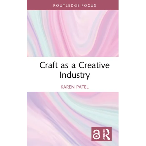 Craft as a Creative Industry