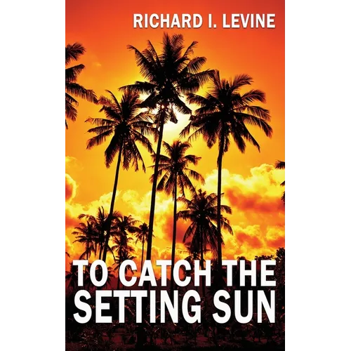 To Catch the Setting Sun