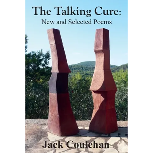 The Talking Cure: New and Selected Poems