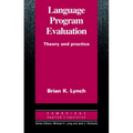 Language Program Evaluation: Theory and Practice