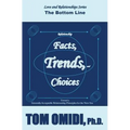 Relationship Facts, Trends, & Choices: The Bottom Line