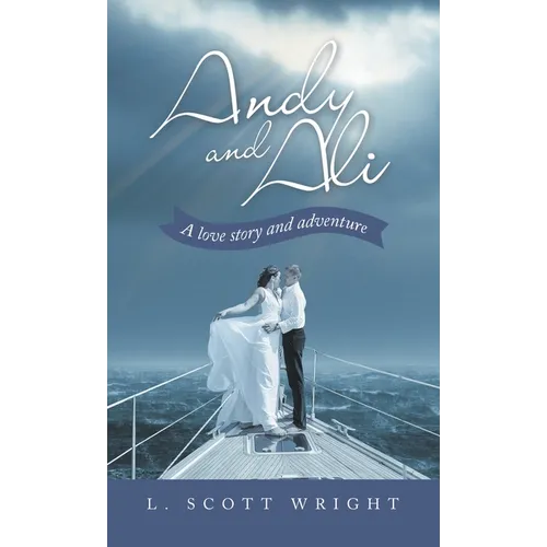 Andy and Ali: A Love Story and Adventure