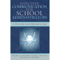 Effective Communication for School Administrators: A Necessity in an Information Age