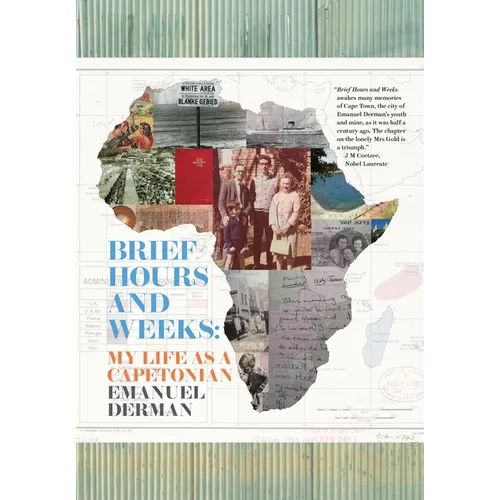 Brief Hours and Weeks: My Life as a Capetonian