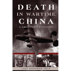 Death in Wartime China: A Daughter's Discovery