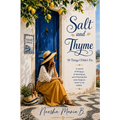 Salt and Thyme 50 Things I Didn't Fix