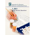 1,001 Certified Pharmacy Technician Board Review Exam Questions