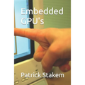 Embedded GPU's