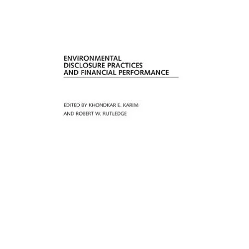 Environmental Disclosure Practices and Financial Performance