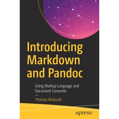 Introducing Markdown and Pandoc: Using Markup Language and Document Converter