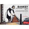 Banksy Locations and Tours Volume 1: A Collection of Graffiti Locations and Photographs in London, England