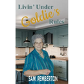 Livin' Under Goldie's Rules