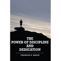 The Power of Discipline & Dedication: Deliverance