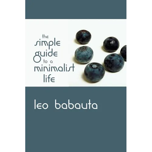 The Simple Guide to a Minimalist Life