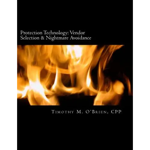 Protection Technology: Vendor Selection & Nightmare Avoidance
