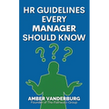 HR Guidelines Every Manager Should Know