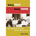 Making Policy, Making Change: How Communities Are Taking Law Into Their Own Hands