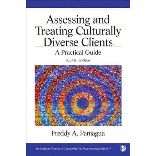 Assessing and Treating Culturally Diverse Clients: A Practical Guide